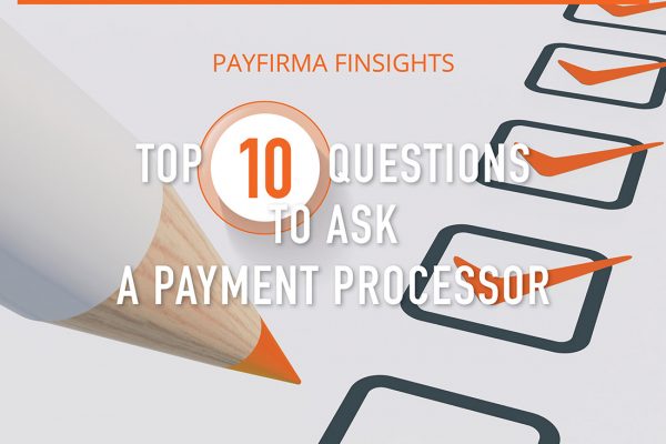 Top 10 Questions to Ask a Payment Processor Featured Image
